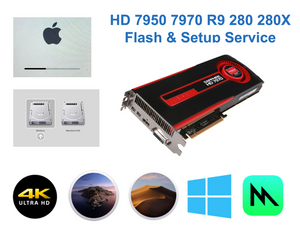 HD 7950 7970 R9 280 280X Flash & Setup Service for Mac Pro 4,1 5,1