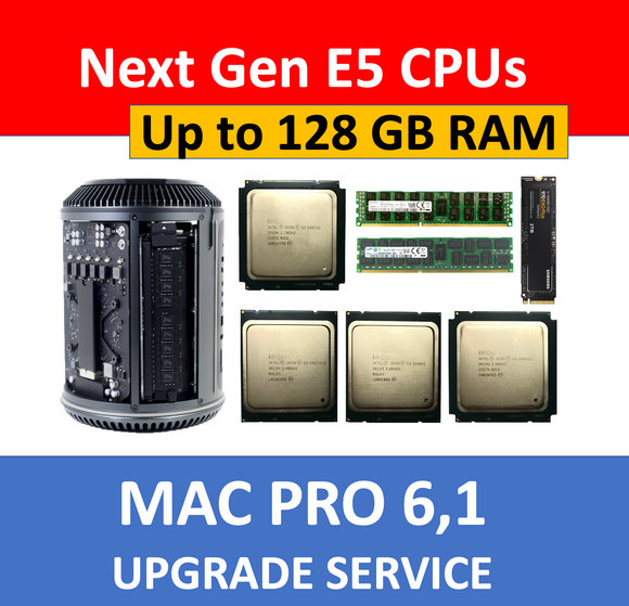 Mac Pro Late 2013 6,1 CPU/Memory/SSD Upgrade Service